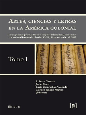 cover image of Artes, ciencias y letras en la América colonial - Tomo 1